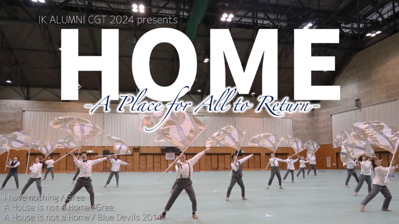 HOME -A Place for All to Return- / IK ALUMNI CGT 2024